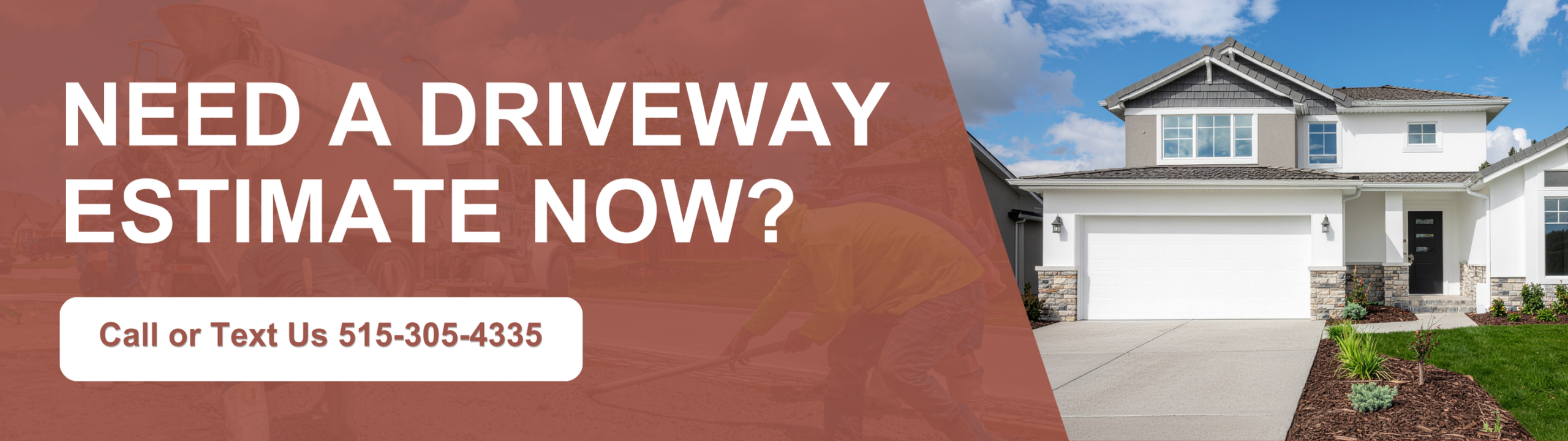 Concrete driveway estimate: Call or text 515-305-4335 for a driveway replacement quote.